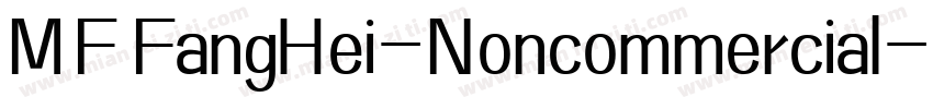 MF FangHei-Noncommercial字体转换